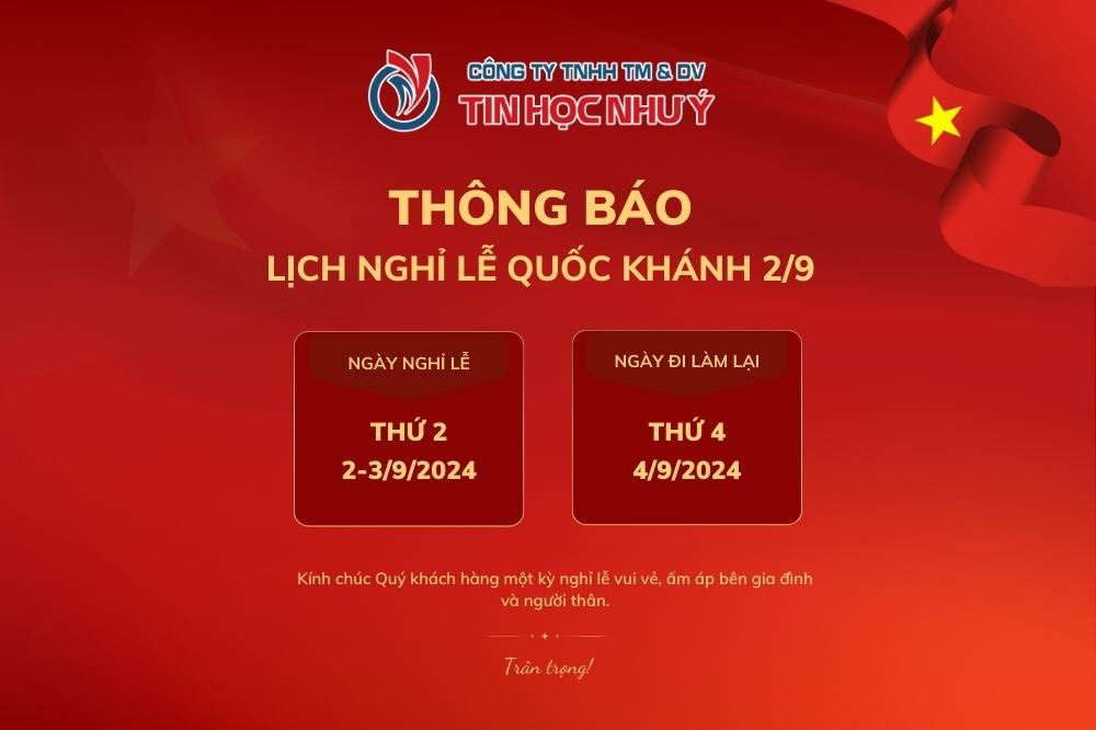 Công ty TNHH TM&DV Tin Học Như Ý thông báo lịch nghỉ lễ QUỐC KHÁNH 2024